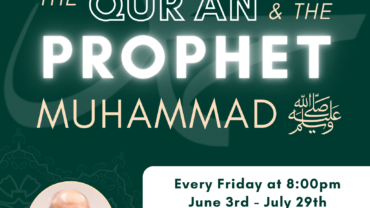 The Qur’an & the Prophet Muhammad (sas) – Dr. Muneer Fareed