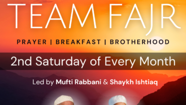 Team Fajr – Shaykh Ishtiaq & Mufti Rabbani