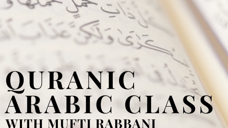 Arabic Class | Mufti Rabbani